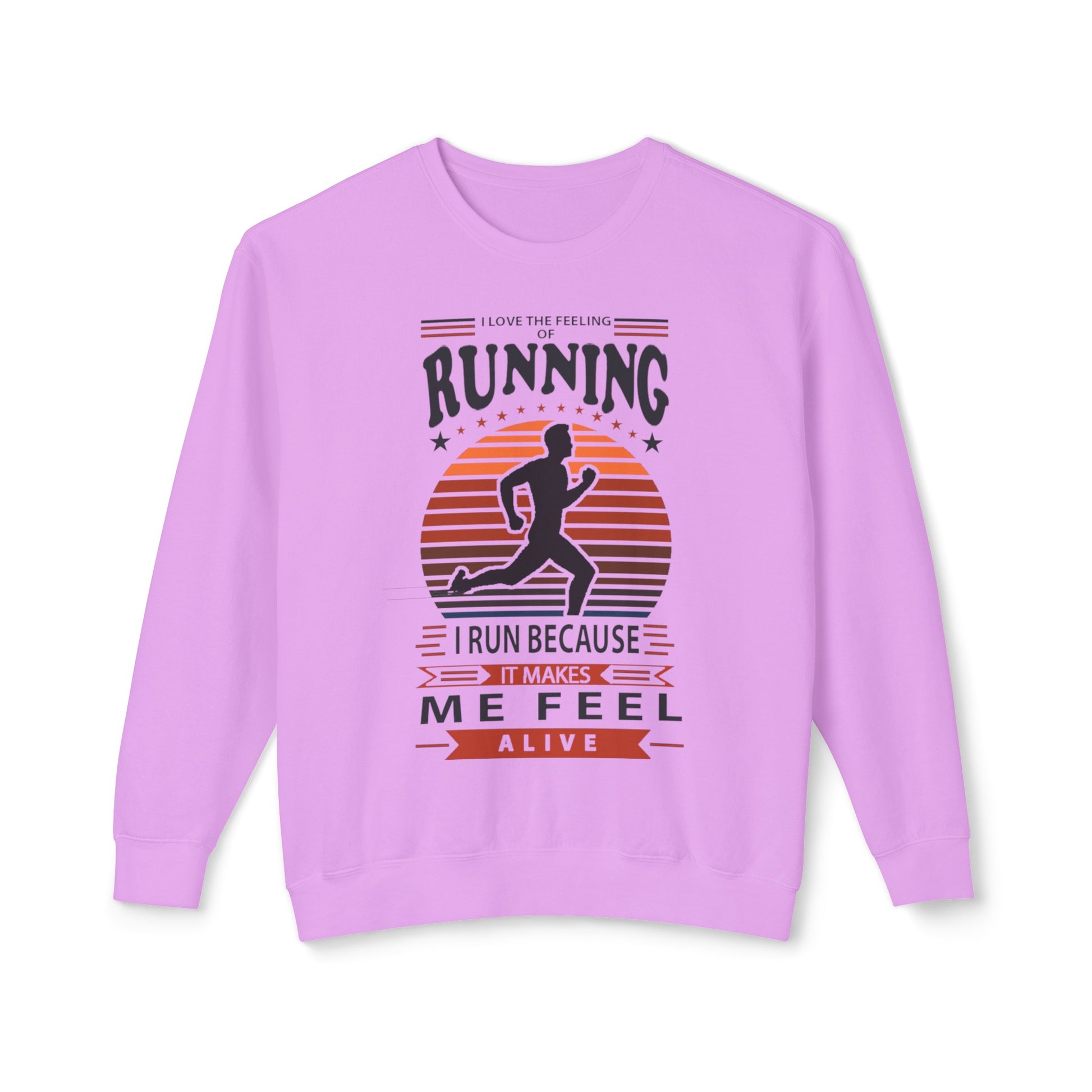 "RUNNING MAKESME FEEL ALIVE" LIGHTWEIGHT CREWNECK SWEATSHIRT