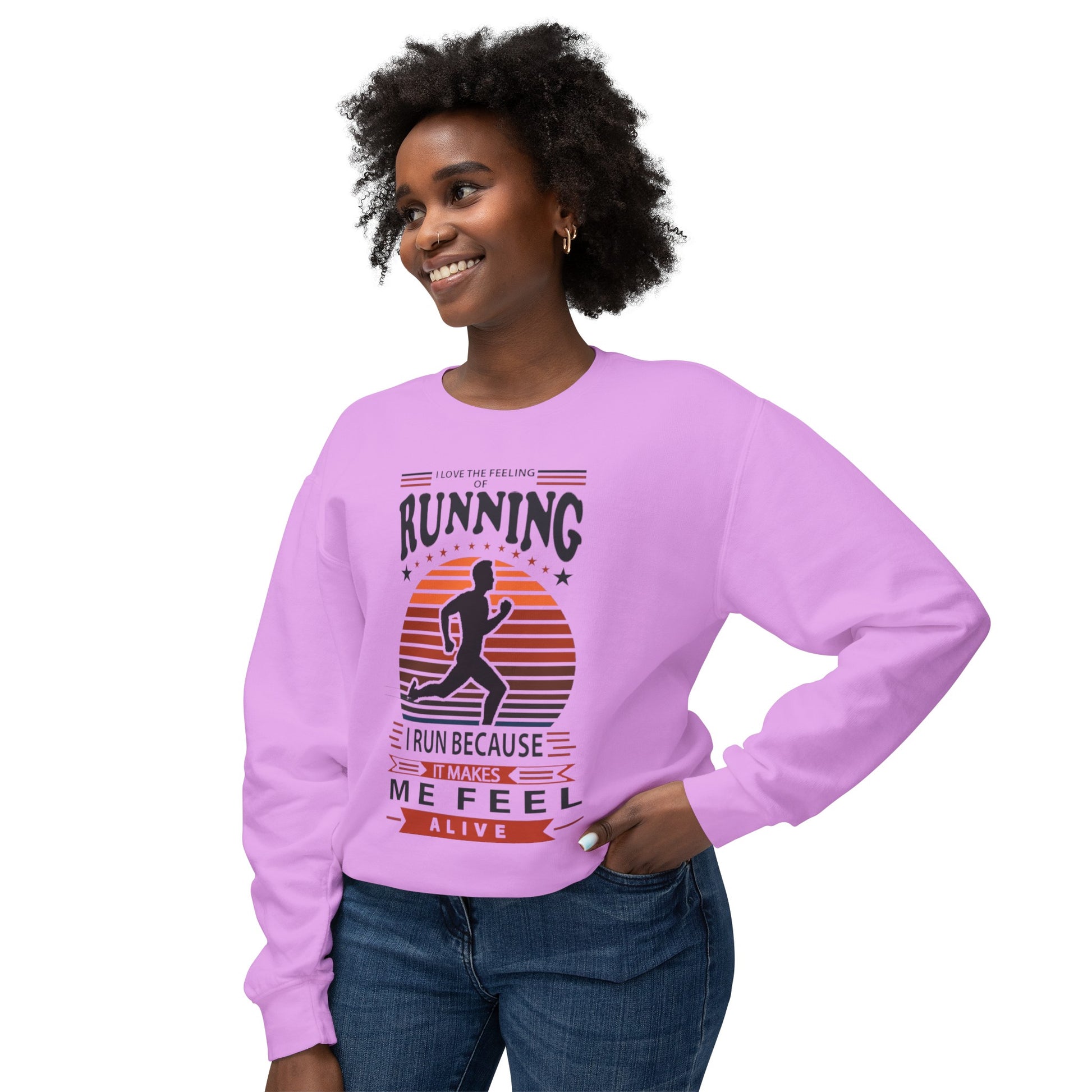 "RUNNING MAKESME FEEL ALIVE" LIGHTWEIGHT CREWNECK SWEATSHIRT