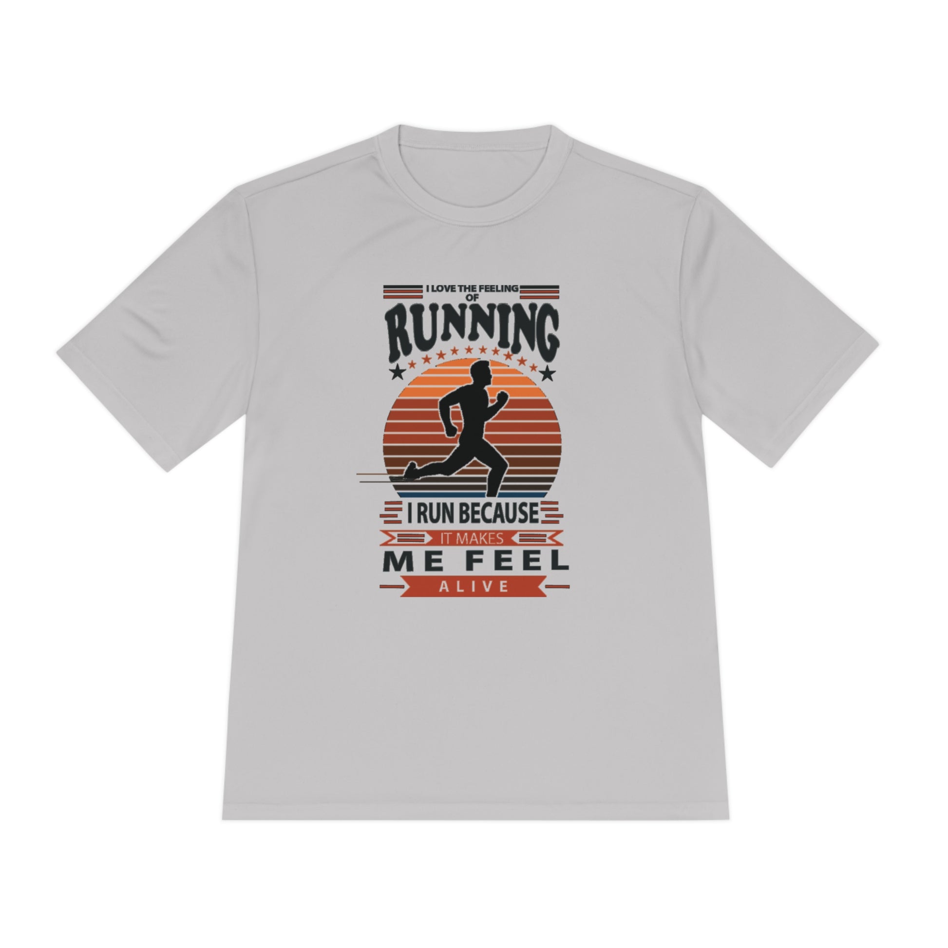 "RUNNING MAKES ME FEEL ALIVE" MOISTURE WICKING TEE