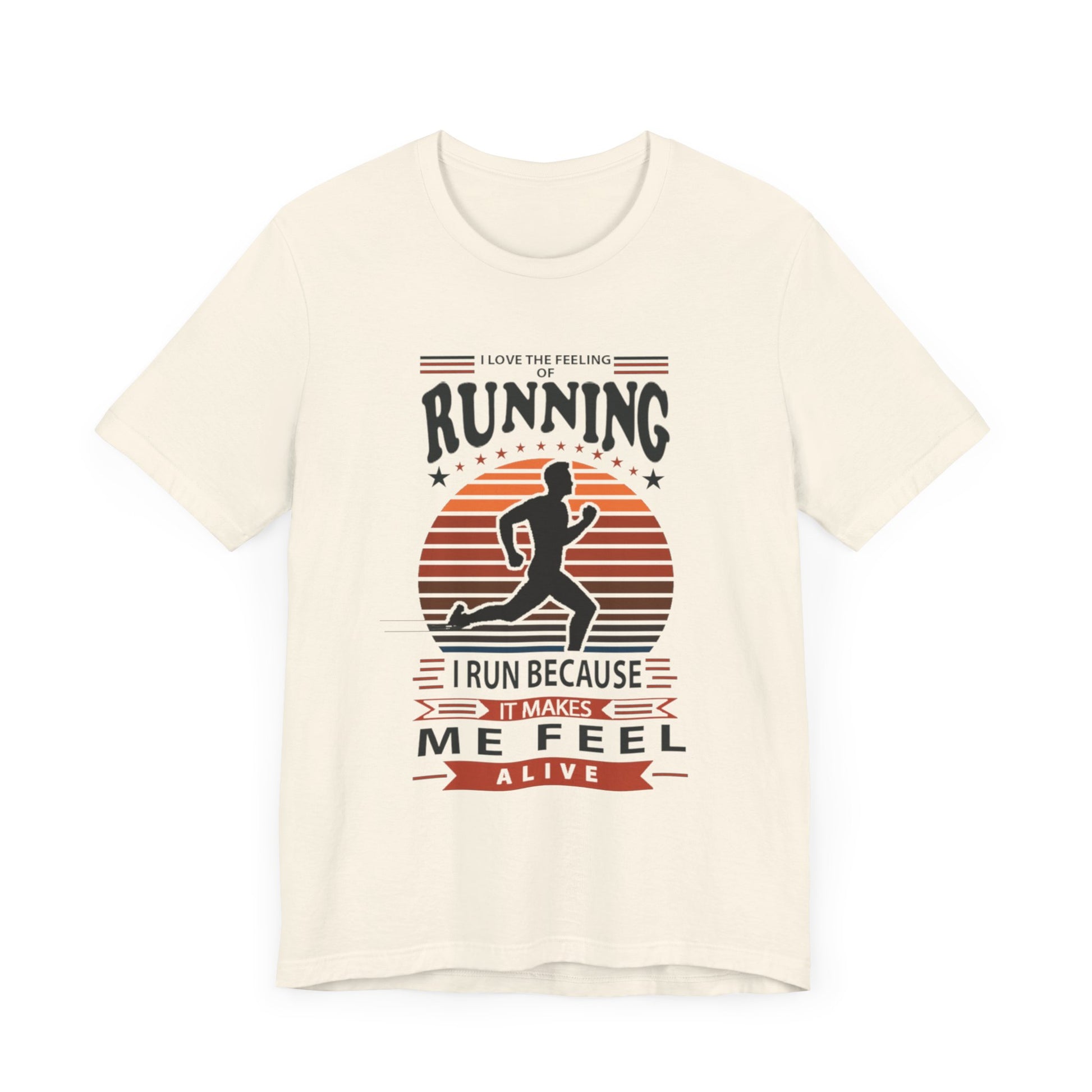 Running Makes Me Feel Alive Tee