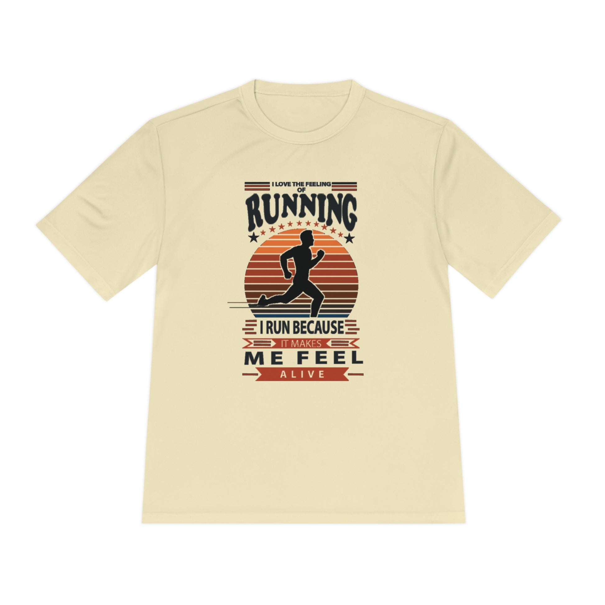 "RUNNING MAKES ME FEEL ALIVE" MOISTURE WICKING TEE