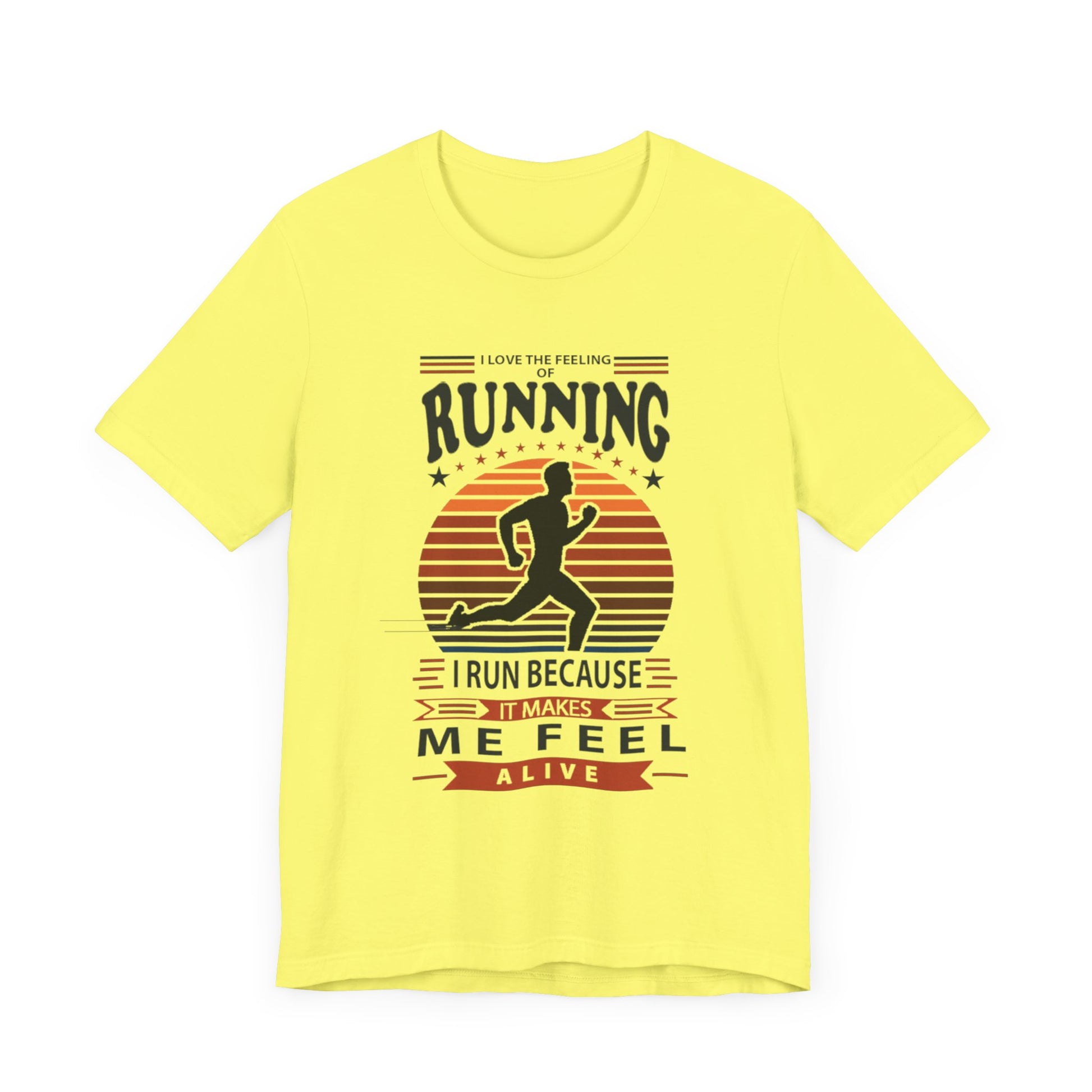 Running Makes Me Feel Alive Tee