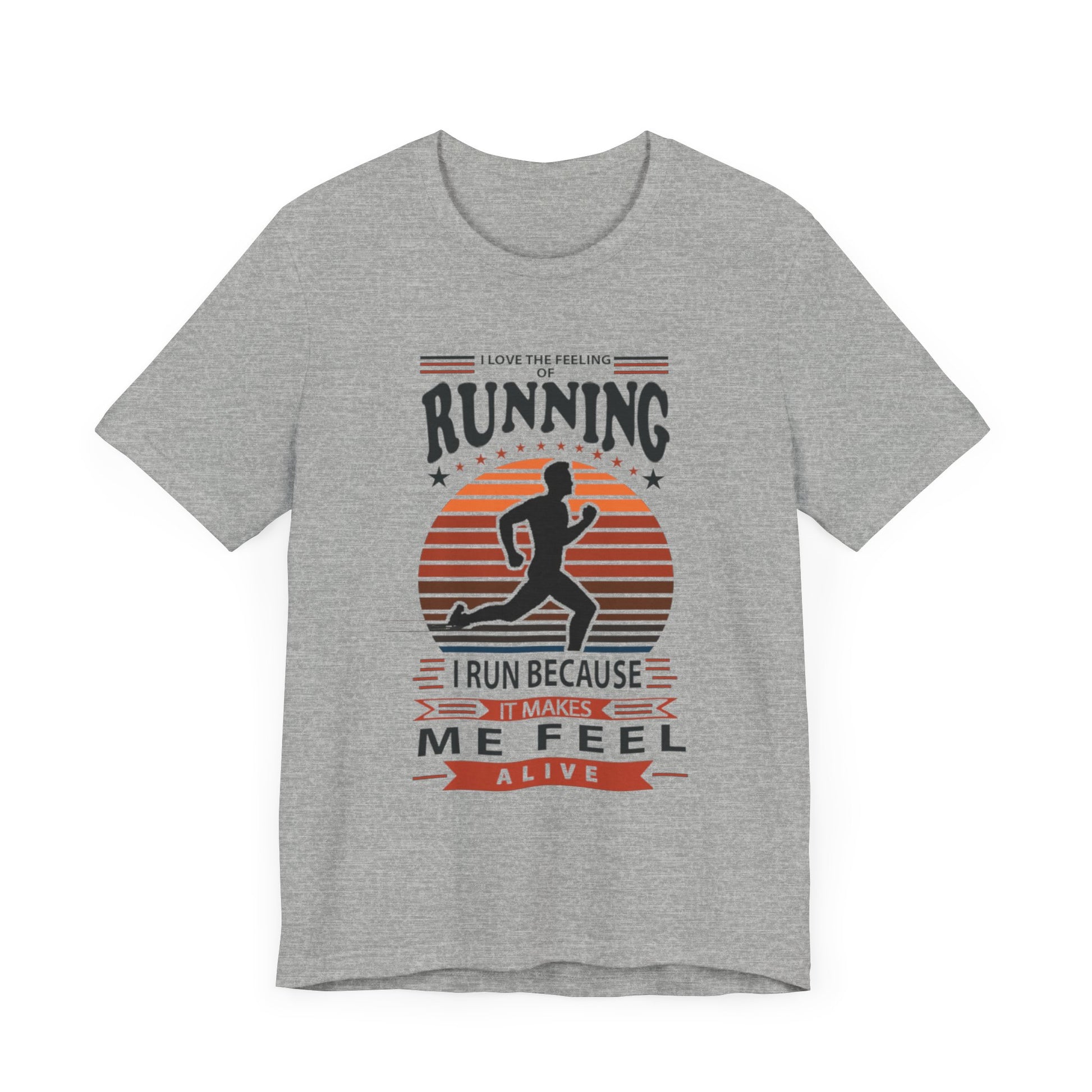 Running Makes Me Feel Alive Tee