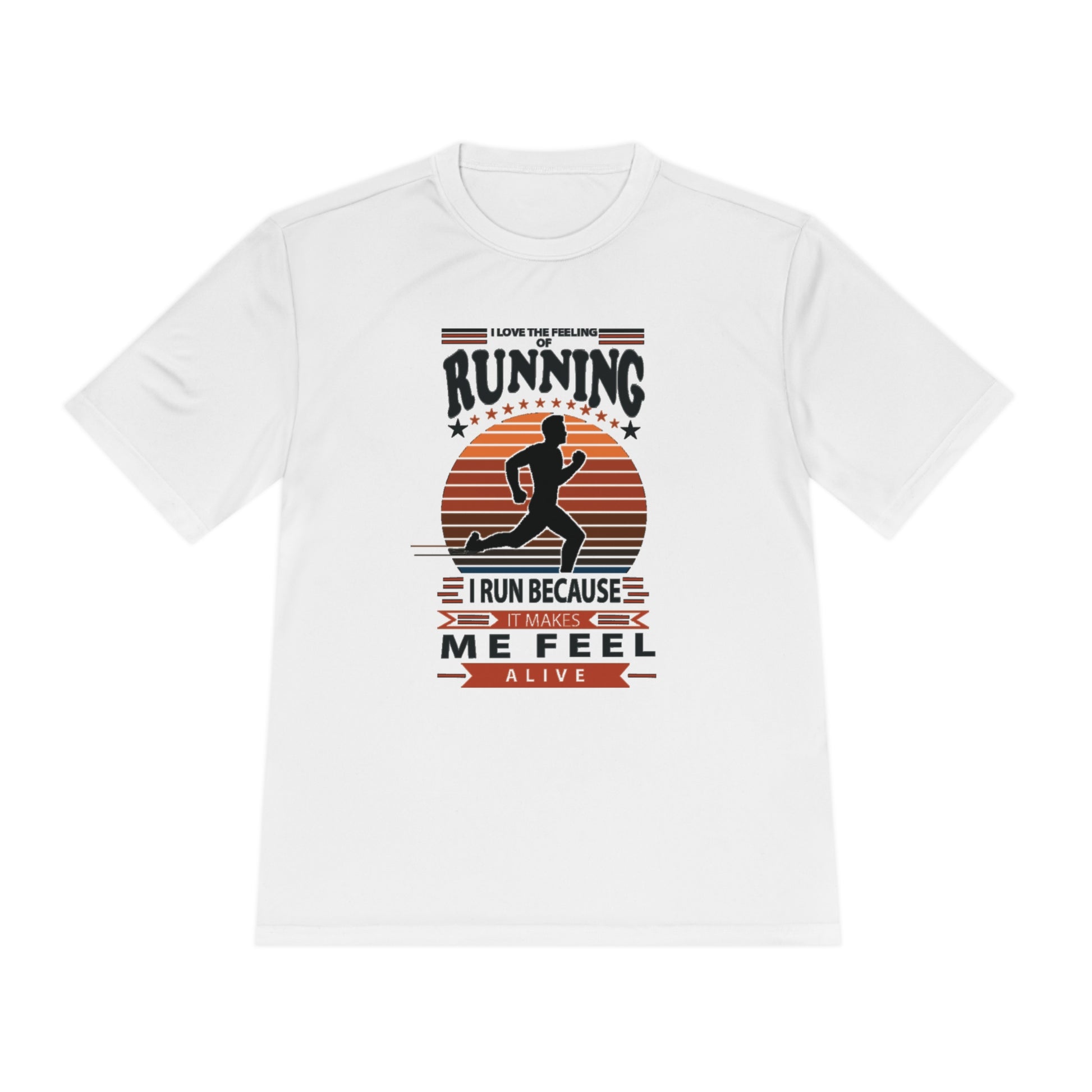 "RUNNING MAKES ME FEEL ALIVE" MOISTURE WICKING TEE