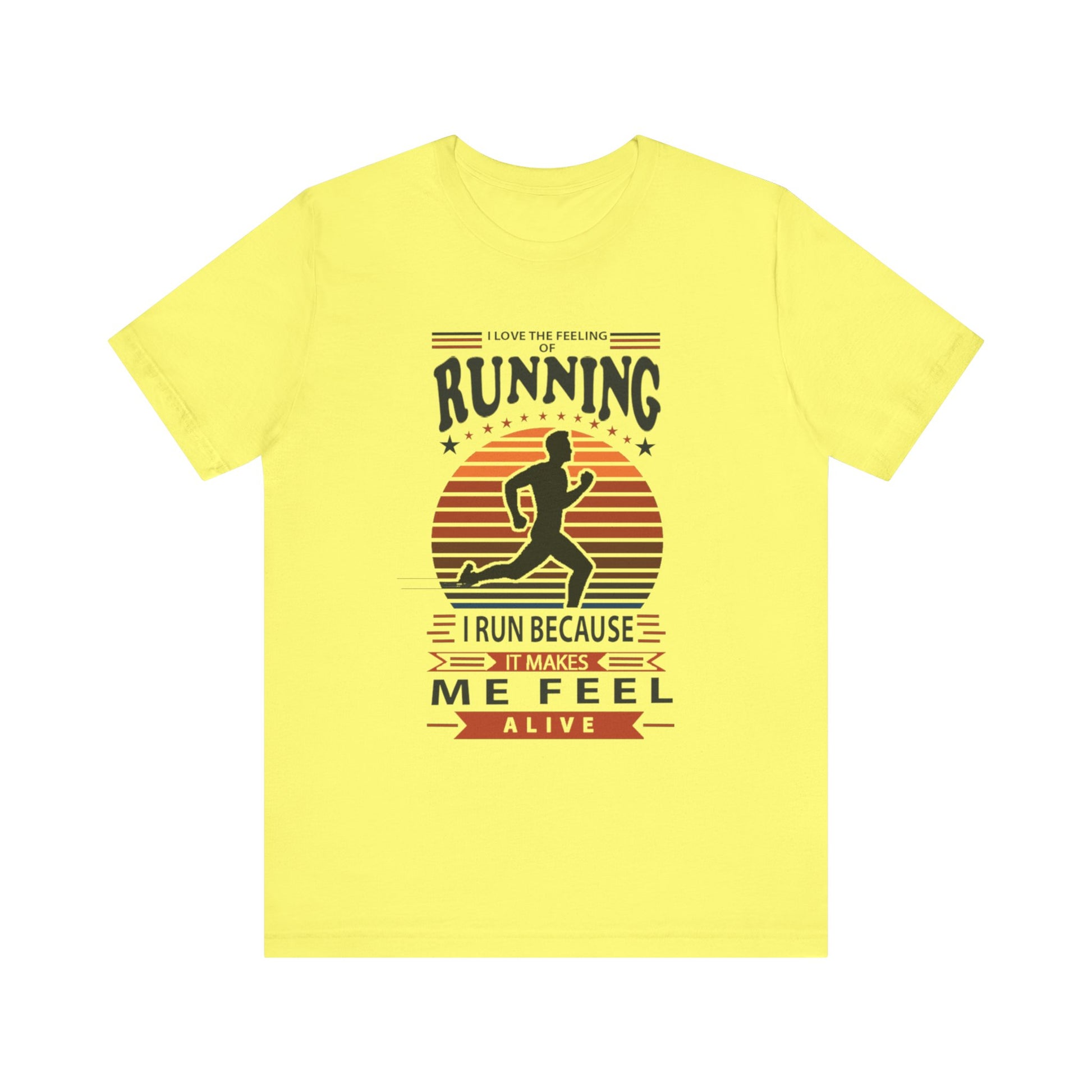 Running Makes Me Feel Alive Tee