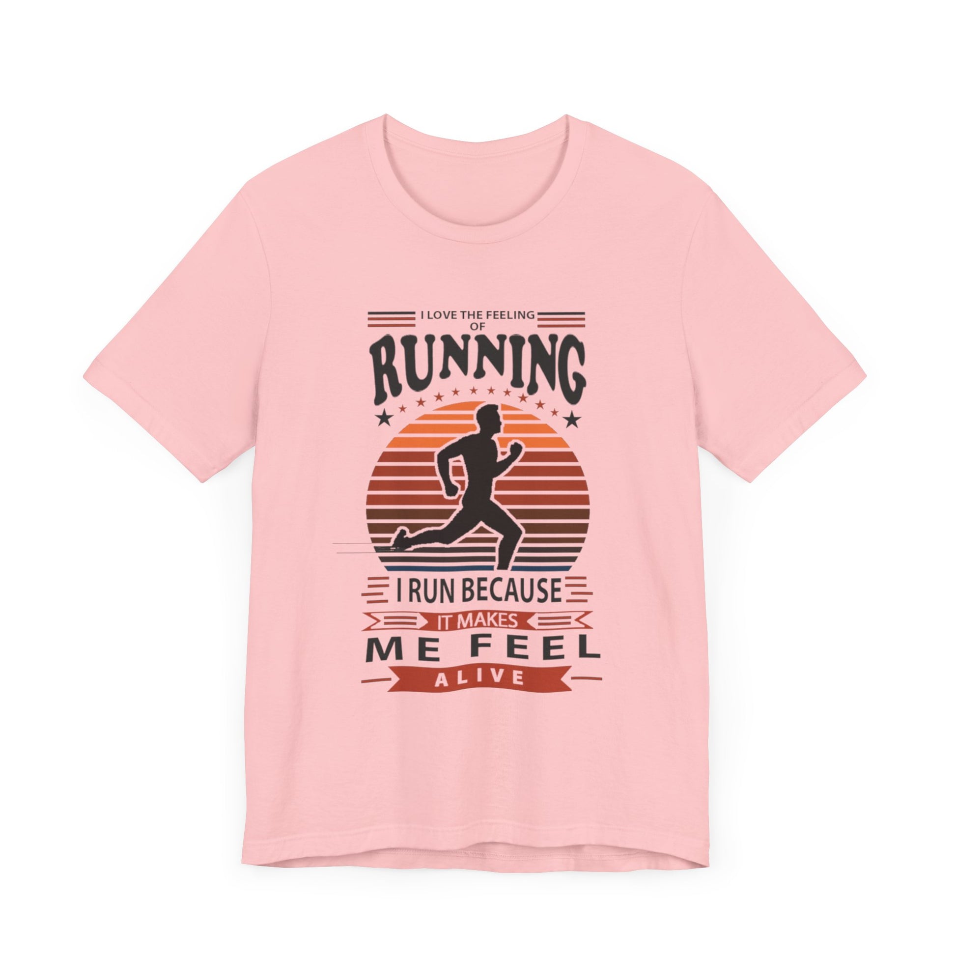 Running Makes Me Feel Alive Tee