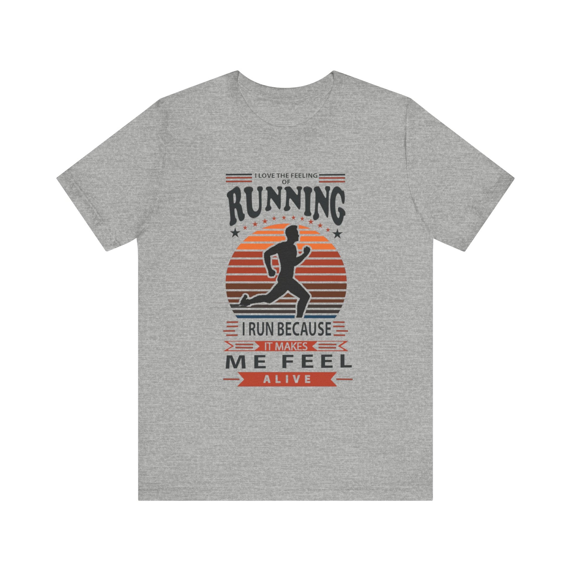 Running Makes Me Feel Alive Tee